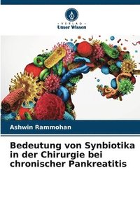 bokomslag Bedeutung von Synbiotika in der Chirurgie bei chronischer Pankreatitis