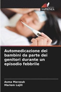 bokomslag Automedicazione dei bambini da parte dei genitori durante un episodio febbrile
