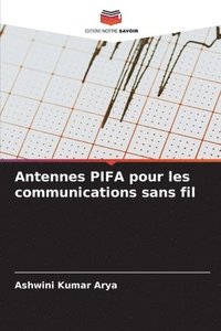 bokomslag Antennes PIFA pour les communications sans fil
