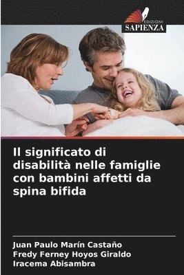 Il significato di disabilit nelle famiglie con bambini affetti da spina bifida 1