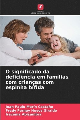 bokomslag O significado da deficincia em famlias com crianas com espinha bfida