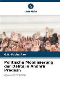 bokomslag Politische Mobilisierung der Dalits in Andhra Pradesh