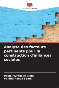 bokomslag Analyse des facteurs pertinents pour la construction d'alliances sociales