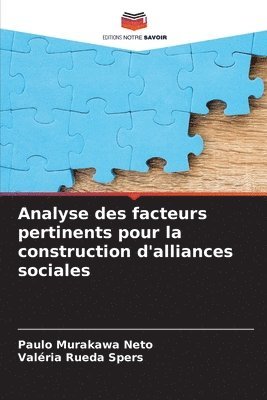 Analyse des facteurs pertinents pour la construction d'alliances sociales 1