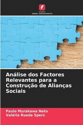 bokomslag Anlise dos Factores Relevantes para a Construo de Alianas Sociais