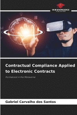 Contractual Compliance Applied to Electronic Contracts 1