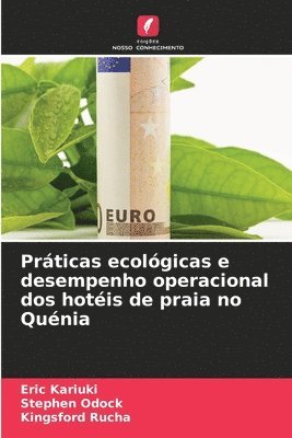 bokomslag Prticas ecolgicas e desempenho operacional dos hotis de praia no Qunia