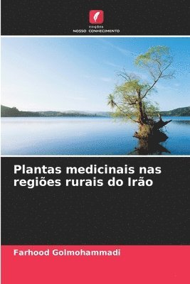 bokomslag Plantas medicinais nas regies rurais do Iro