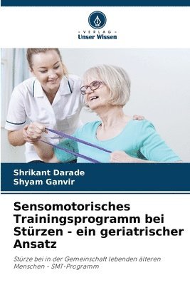 Sensomotorisches Trainingsprogramm bei Strzen - ein geriatrischer Ansatz 1