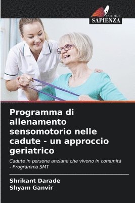 Programma di allenamento sensomotorio nelle cadute - un approccio geriatrico 1