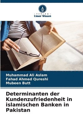 Determinanten der Kundenzufriedenheit in islamischen Banken in Pakistan 1