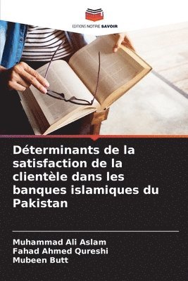 Dterminants de la satisfaction de la clientle dans les banques islamiques du Pakistan 1