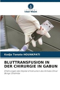 bokomslag Bluttransfusion in Der Chirurgie in Gabun