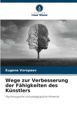 bokomslag Wege zur Verbesserung der Fhigkeiten des Knstlers