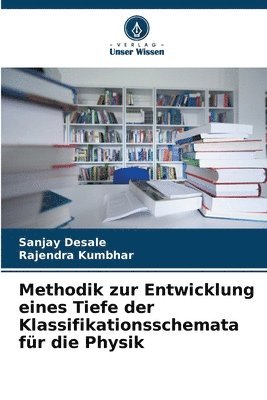 bokomslag Methodik zur Entwicklung eines Tiefe der Klassifikationsschemata fr die Physik