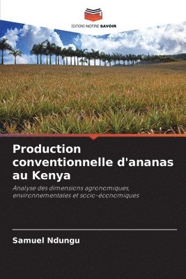 bokomslag Production conventionnelle d'ananas au Kenya