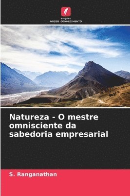 bokomslag Natureza - O mestre omnisciente da sabedoria empresarial