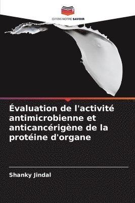 bokomslag valuation de l'activit antimicrobienne et anticancrigne de la protine d'organe