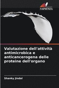 bokomslag Valutazione dell'attivit antimicrobica e anticancerogena delle proteine dell'organo