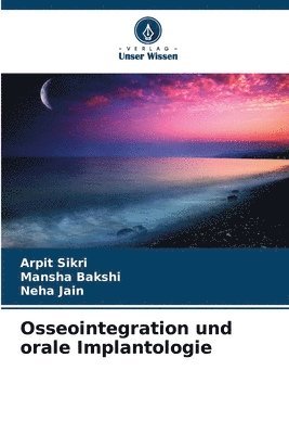 Osseointegration und orale Implantologie 1