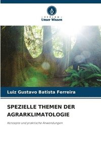 bokomslag Spezielle Themen Der Agrarklimatologie