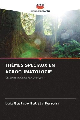 bokomslag Thmes Spciaux En Agroclimatologie