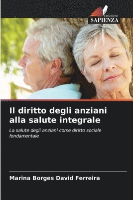 bokomslag Il diritto degli anziani alla salute integrale