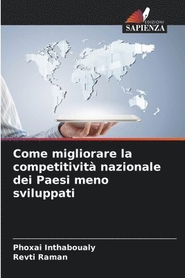 bokomslag Come migliorare la competitivit nazionale dei Paesi meno sviluppati