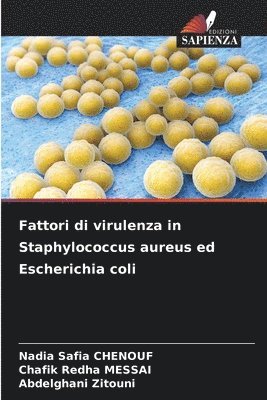 Fattori di virulenza in Staphylococcus aureus ed Escherichia coli 1