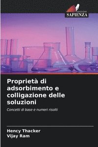 bokomslag Propriet di adsorbimento e colligazione delle soluzioni