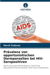 bokomslag Prvalenz von opportunistischen Darmparasiten bei HIV-Seropositiven
