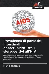 bokomslag Prevalenza di parassiti intestinali opportunistici tra i sieropositivi all'HIV