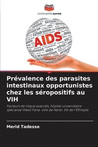 bokomslag Prvalence des parasites intestinaux opportunistes chez les sropositifs au VIH