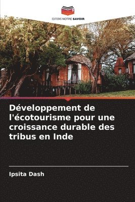 bokomslag Dveloppement de l'cotourisme pour une croissance durable des tribus en Inde