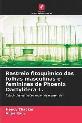 Rastreio fitoqumico das folhas masculinas e femininas de Phoenix Dactylifera L. 1