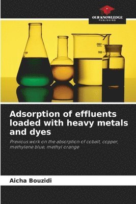 Adsorption of effluents loaded with heavy metals and dyes 1