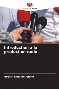 bokomslag Introduction  la production radio