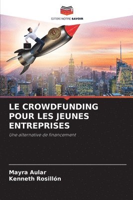 bokomslag Le Crowdfunding Pour Les Jeunes Entreprises