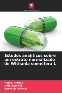 bokomslag Estudos analticos sobre um extrato normalizado de Withania somnifera L