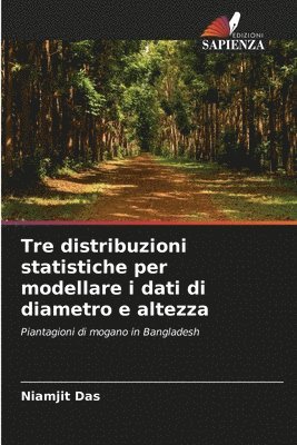 Tre distribuzioni statistiche per modellare i dati di diametro e altezza 1