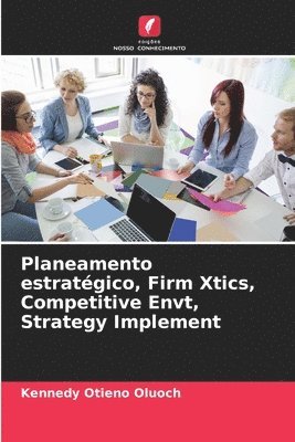 Planeamento estratgico, Firm Xtics, Competitive Envt, Strategy Implement 1