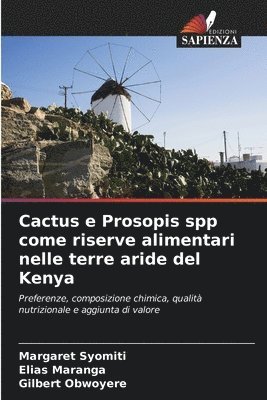 Cactus e Prosopis spp come riserve alimentari nelle terre aride del Kenya 1