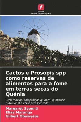 bokomslag Cactos e Prosopis spp como reservas de alimentos para a fome em terras secas do Qunia