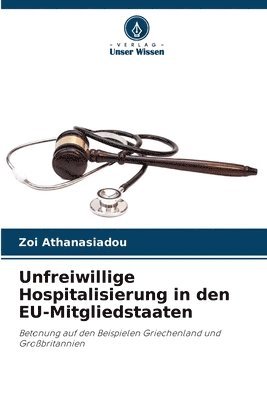 bokomslag Unfreiwillige Hospitalisierung in den EU-Mitgliedstaaten