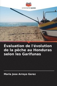 bokomslag valuation de l'volution de la pche au Honduras selon les Garifunas