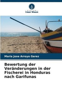 bokomslag Bewertung der Vernderungen in der Fischerei in Honduras nach Garifunas