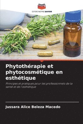 Phytothrapie et phytocosmtique en esthtique 1