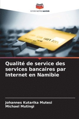 Qualit de service des services bancaires par Internet en Namibie 1