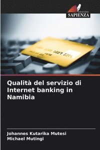 bokomslag Qualit del servizio di Internet banking in Namibia