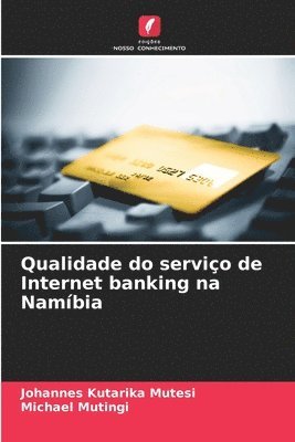 Qualidade do servio de Internet banking na Nambia 1